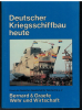 Deutscher Kriegsschiffbau heute (1 St.) Deutsche Gesellschaft für Wehrtechnik e.V., 1982